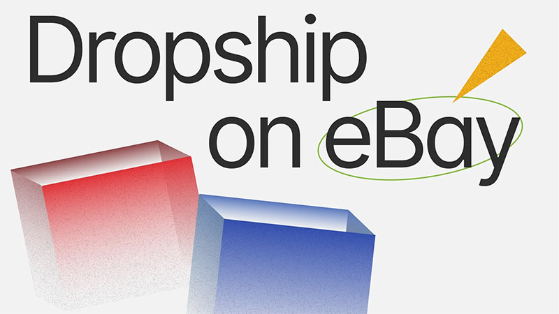 Dropshipping on eBay from A to Z